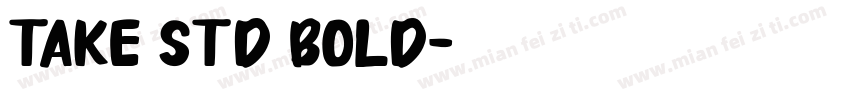 Take Std bold字体转换